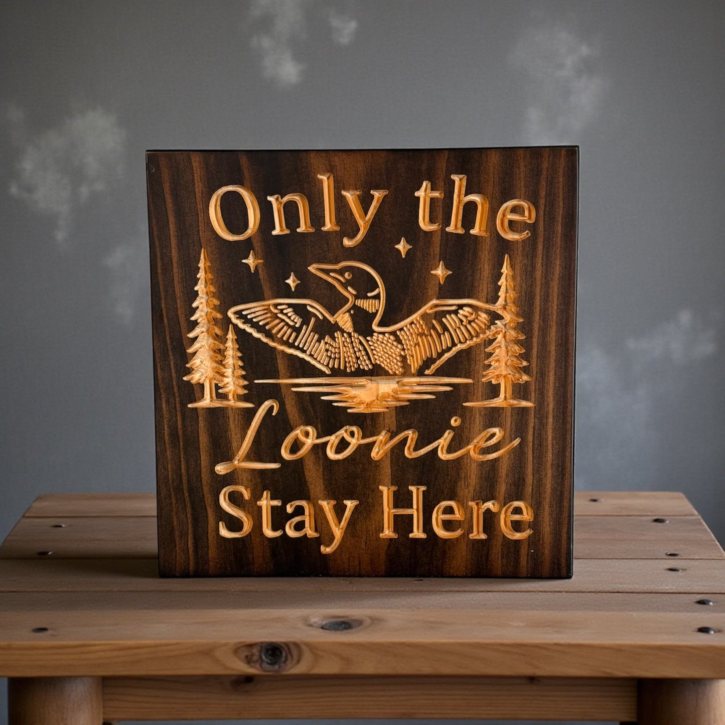 Only the Loonie Stay Here – Loon Lake Wall Art- A CARVEDN Original - Cabin Sign