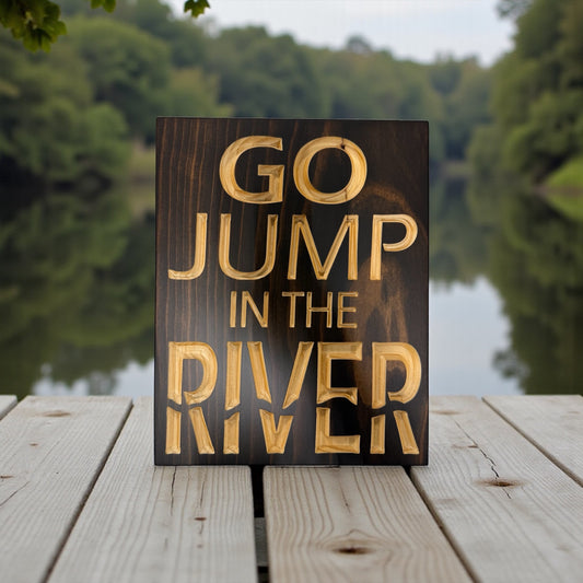 Go Jump in the River