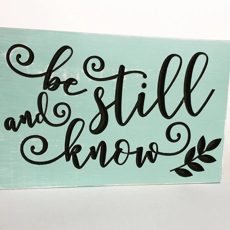 Be Still and Know