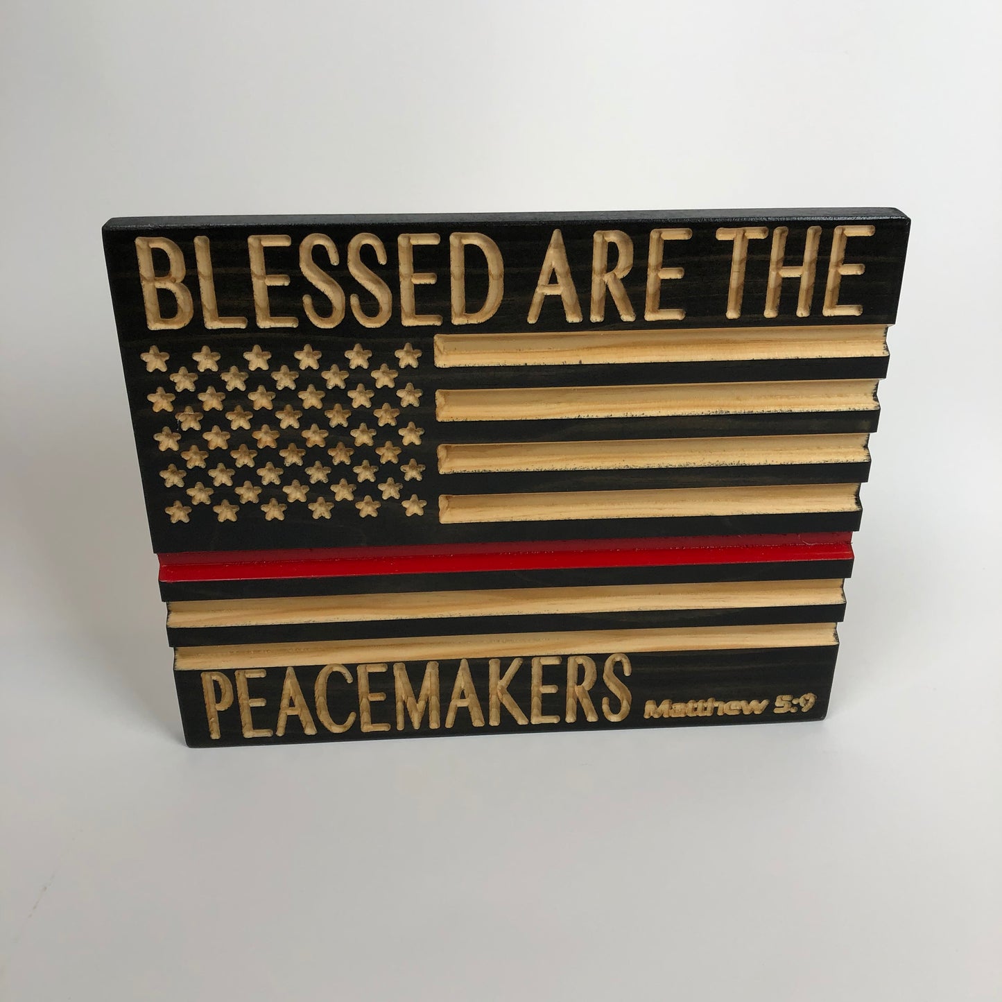 Blessed are the Peacemakers-Thin Blue/Red/Green Line