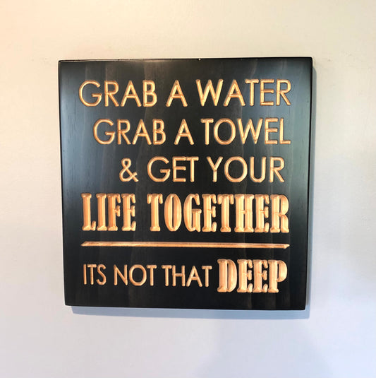 Get Your Life Together-Its not that Deep