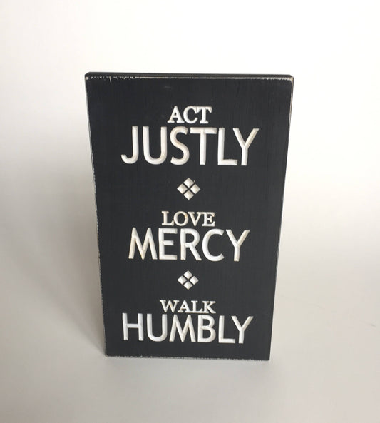 Act Justly, Love Mercy, and Walk Humbly-Micah 6:8